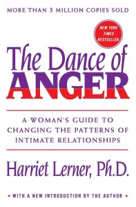 Book Cover: The Dance of Anger: A Woman's Guide to Changing the Patterns of Intimate Relationships