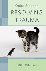 Book Cover: Quick Steps to Resolving Trauma