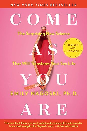 Book Cover: Come As You Are: Revised and Updated: The Surprising New Science That Will Transform Your Sex Life