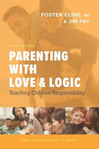 Book Cover: Parenting with Love and Logic: Teaching Children Responsibility