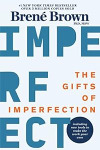 Book Cover: The Gifts of Imperfection: 10th Anniversary Edition: Features a new foreword and brand-new tools